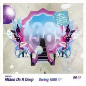 MfanO Da_R-Deep, Thorne Miller - During  1989 (Thorne Miller Remix)